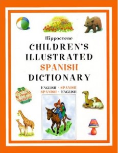 Hippocrene Children's Illustrated Dictionaries: Spanish